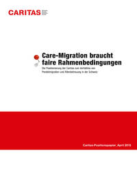 Die Positionierung der Caritas zum Verhältnis von Pendelmigration und Altenbetreuung in der Schweiz.